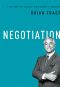 [The Brian Tracy Success Library 01] • Negotiation